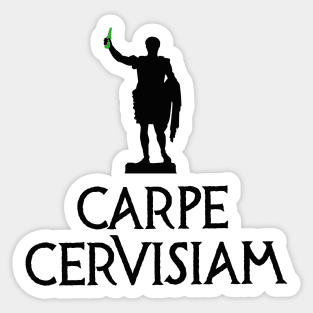 Carpe Cervisiam funny Latin student teacher beer Sticker